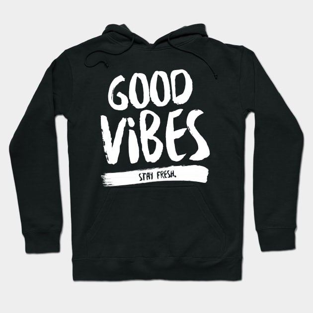 Good Vibes Dope Hoodie TeePublic